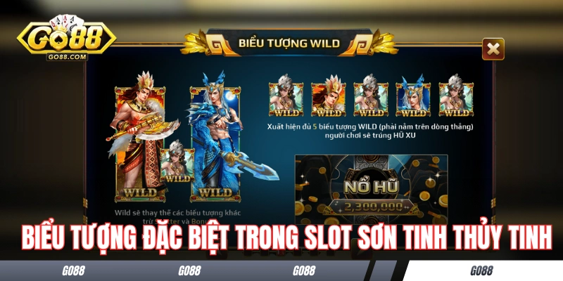 Các biểu tượng đặc biệt trong siêu phẩm slot Sơn Tinh Thủy Tinh